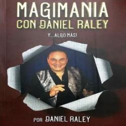 Magiamanía con Daniel Raley...y algo más!